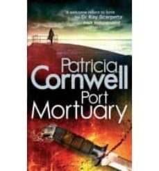 port mortuary-patricia cornwell-9780751545593