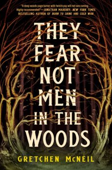 they fear not men in the woods (ebook)-gretchen mcneil-9780756420093