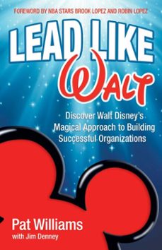 lead like walt (ebook)-pat williams-jim denney-9780757321993