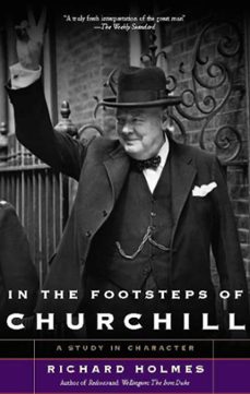in the footsteps of churchill (ebook)-richard holmes-9780786734993