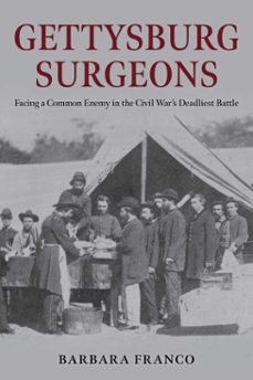gettysburg surgeons (ebook)-barbara franco-9780811776493