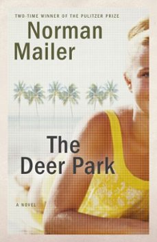 the deer park-norman mailer-9780812985993