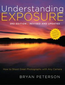 understanding exposure, 3rd edition (ebook)-bryan peterson-9780817400293