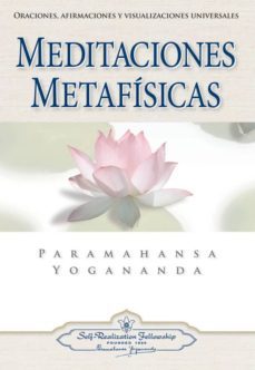 meditaciones metafisicas: oraciones, afirmaciones y visualizacion es universales-9780876120293