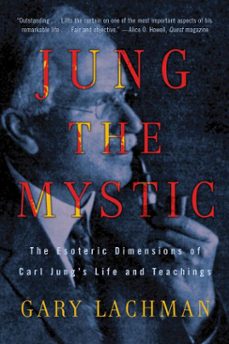 jung the mystic (ebook)-gary lachman-9781101188293