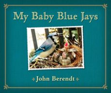 my baby blue jays (ebook)-john berendt-9781101643693