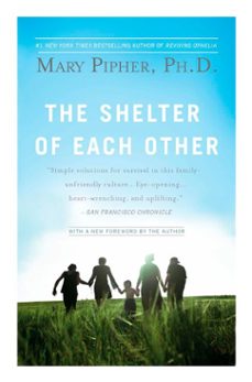 the shelter of each other (ebook)-mary pipher-9781101665893