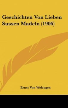 geschichten von lieben sussen madeln (1906)-9781160512893