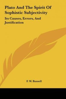 plato and the spirit of sophistic subjectivity-9781161528893