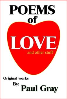 poems of love and other stuff (ebook)-paul gray-9781301190393