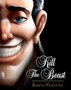 kill the beast (villains)-serena valentino-9781368076593