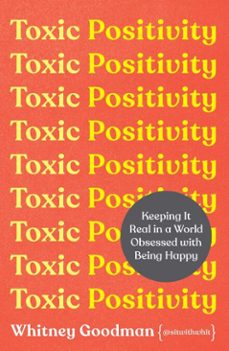toxic positivity-whitney goodman-9781398704893