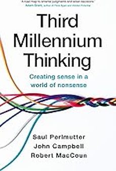 third millennium thinking: creating sense in a world of nonsense-saul perlmutter-9781399705493