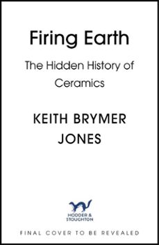 firing earth-keith brymer jones-9781399756693