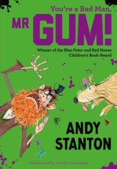 you're a bad man, mr. gum! (ebook)-andy stanton-9781405249393