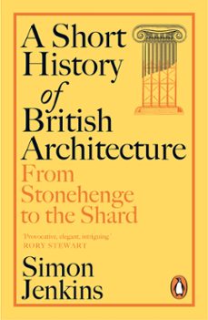 a short history of british architecture (ebook)-simon jenkins-9781405961493