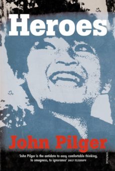 heroes (ebook)-john pilger-9781407086293