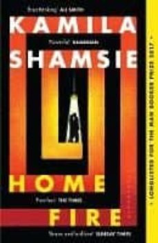 home fire (women s prize for fiction 2018 shortlisted for the costa novel award 2017-9781408886793