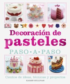 decoracion de pasteles paso a paso-karen sullivan-9781409354093