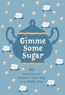 gimme some sugar (ebook)-linda kozar-9781424567393