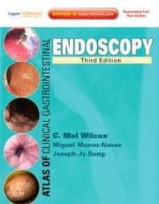 atlas of clinical gastrointestinal endoscopy, expert consult - on line and print (3rd ed.)-m. muñoz navas-9781437719093