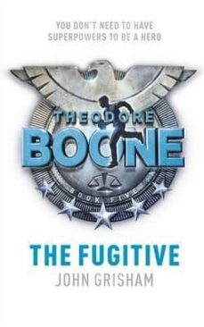 theodore boone 5: the fugitive-john grisham-9781444763393