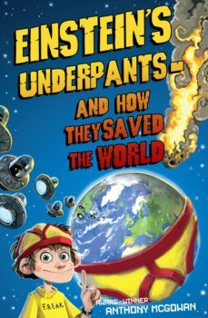einstein's underpants - and how they saved the world (ebook)-anthony mcgowan-9781448100293