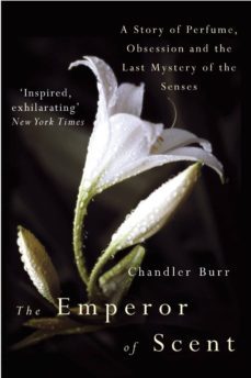 the emperor of scent (ebook)-chandler burr-9781448151493