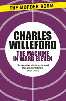 the machine in ward eleven (ebook)-charles willeford-9781471914393