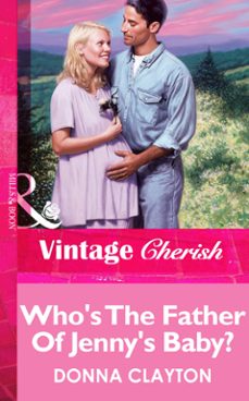 who's the father of jenny's baby? (ebook)-donna clayton-9781472069993