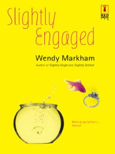 slightly engaged (ebook)-wendy markham-9781472091093
