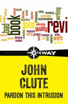 pardon this intrusion (ebook)-john clute-9781473219793