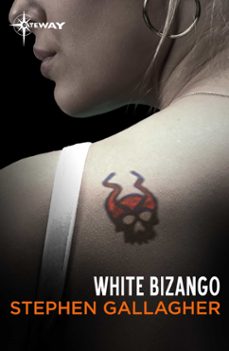 white bizango (ebook)-stephen gallagher-9781473225893