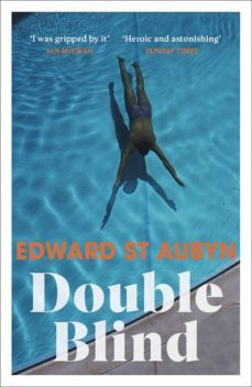 double blind (ebook)-edward st aubyn-9781473549593