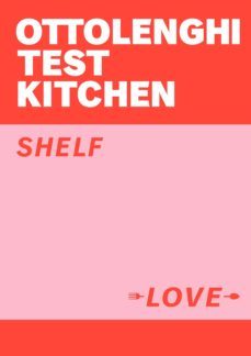 ottolenghi test kitchen: shelf love (ebook)-yotam ottolenghi-noor murad-9781473591493