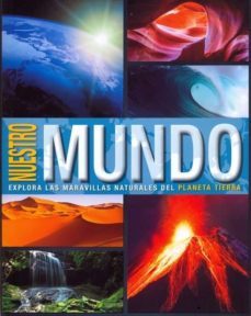 nuestro mundo explora las maravillas naturales del planeta tierra-9781474816793