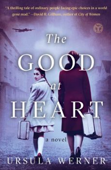 the good at heart (ebook)-ursula werner-9781501147593