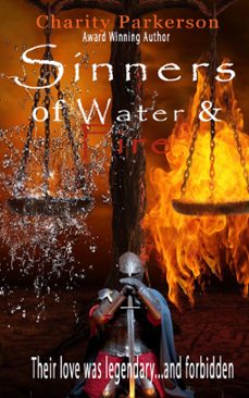 sinners of water &amp; fire-charity parkerson-9781507010693