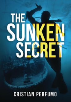 the sunken secret (ebook)-cristian perfumo-9781524240493