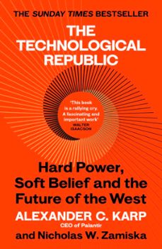 the technological republic (ebook)-alexander c.karp-nicholas w.zamiska-9781529945393