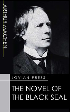 the novel of the black seal (ebook)-arthur machen-9781537814193