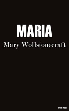 maria (ebook)-mary wollstonecraft-9781537822693