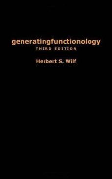 generatingfunctionology (3rd ed.)-herbert s. wilf-9781568812793