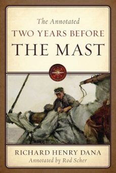 the annotated two years before the mast (ebook)-richard henry dana-9781574093193