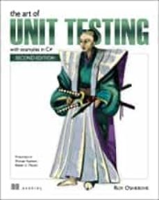 art of unit testing: with examples in .net-roy osherove-9781617290893