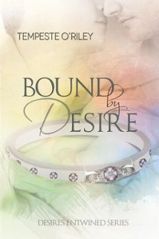 bound by desire (ebook)-tempeste o'riley-9781632160393