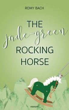 the jade-green rocking horse (ebook)-romy bach-9781642683493