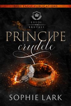 principe crudele (ebook)-sophie lark-9781643663593