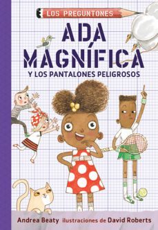 ada magnifica y los pantalones peligrosos (ebook)-9781644731093