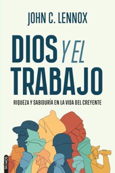 dios y el trabajo (ebook)-john c. lennox-9781646914593